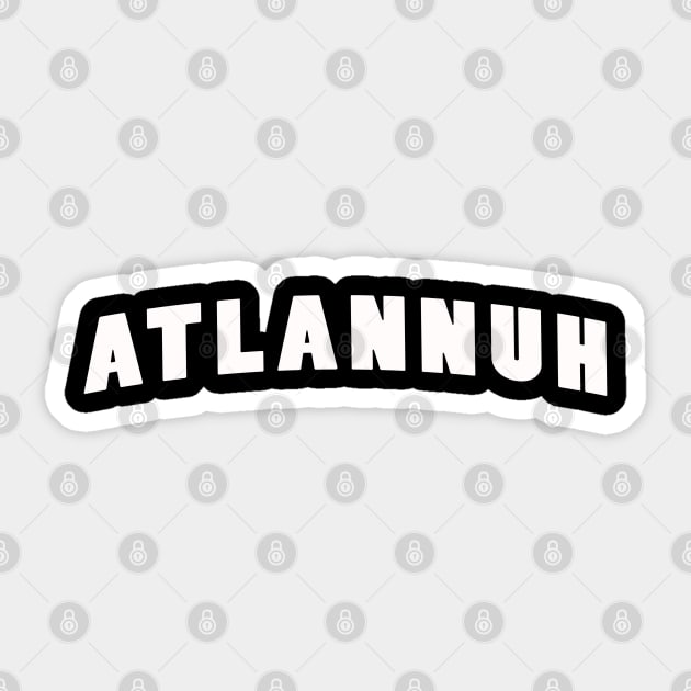 Atlannuh Sticker by ShinyTeegift